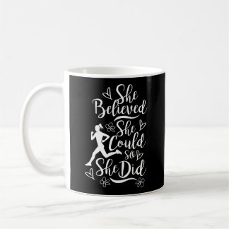 Marathon Runner She Believed She Could Running Coffee Mug