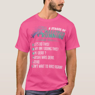 Marathon Running 6 Stages Runner Ultra Runner Jogg T-Shirt