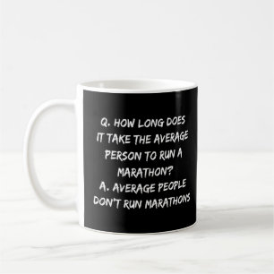 Marathoner Marathon Running Saying Coffee Mug