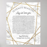 marble 70 reasons why I love you Poster<br><div class="desc">This is a DO IT YOURSELF XX Reasons why we love you. roses reasons we love you,  editable 50 Reasons,  60th birthday,  editable,  80th birthday,  memories,  love you,  mom,  retire You can edit the main body text. Designed by The Arty Apples Limited</div>