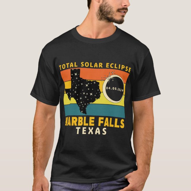 Marble Falls Texas Total Solar Eclipse 2024  T-Shirt (Front)