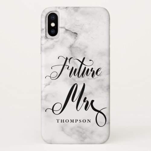 Marble Future Mrs Script Calligraphy Bride to be iPhone X Case