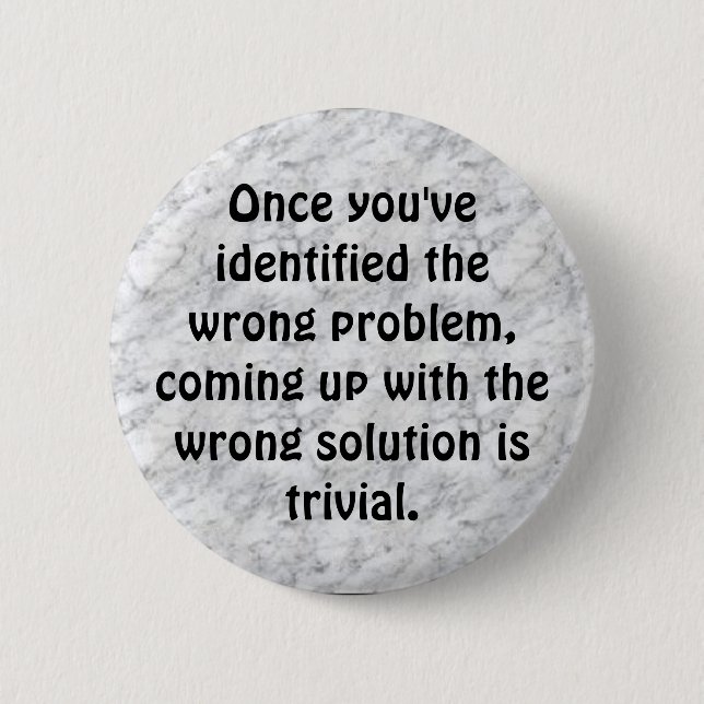 marble, Once you've identified the... - Customized Pinback Button (Front)
