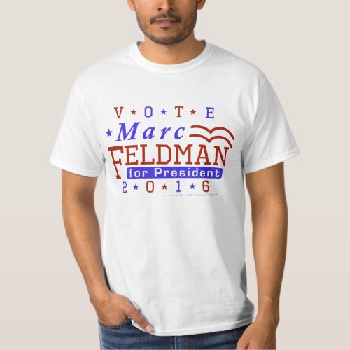 Marc Feldman President 2016 Election Libertarian T_Shirt