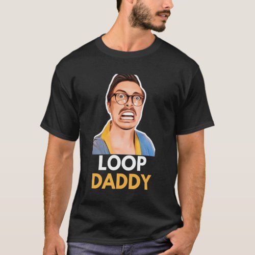 Marc Rebillet  Loop Dady 25 T_Shirt