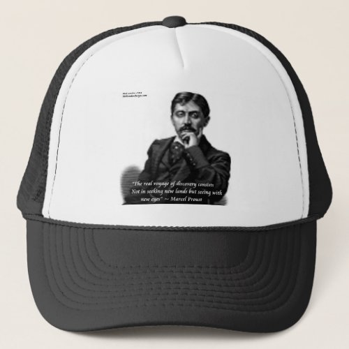 Marcel Proust  Famous Quote Trucker Hat
