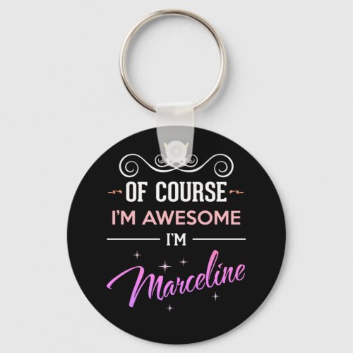 Marceline Of Course Im Awesome Keychain