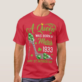 March 1933 90th Birthday Happy St Patrick's Day Sh T-Shirt
