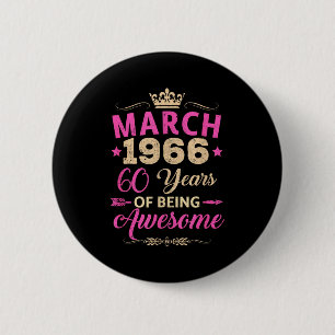 March 1966 60 years of being awesome retro 60th button