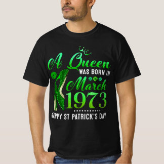 March 1973 50th Birthday Happy St Patrick's Day T-Shirt
