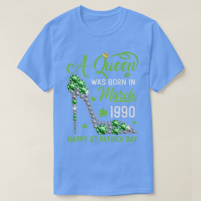 March 1990 33rd Birthday Happy St Patrick's Day Sh T-Shirt (Design Front)