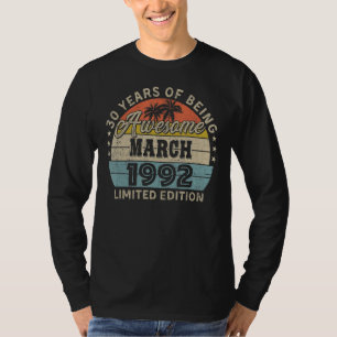 March 1992 30 Years Of Being Awesome T-Shirt