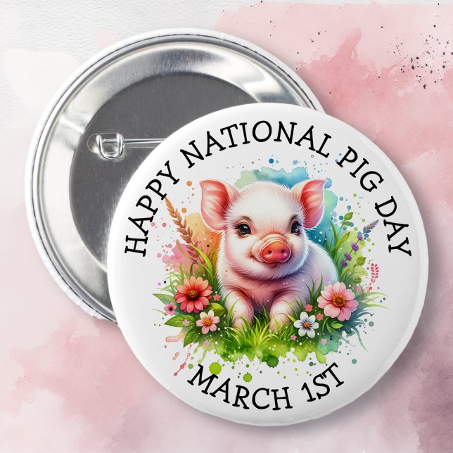 March 1st is National Pig Day Funny Holidays Button (Creator Uploaded)
