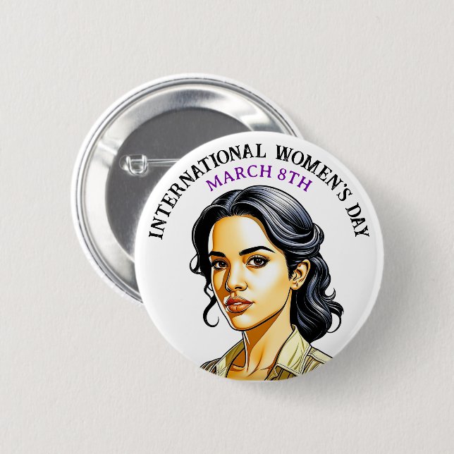 March 8th is International Women's Day Button (Front & Back)