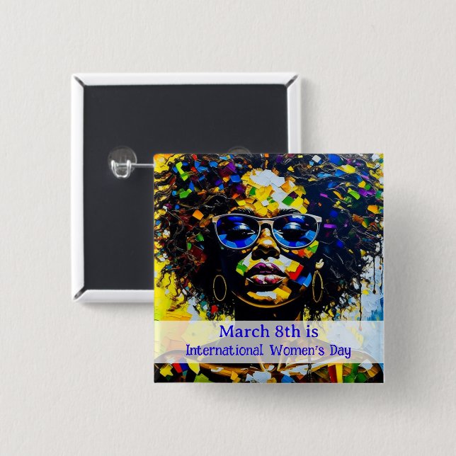 March 8th is International Women's Day Button (Front & Back)