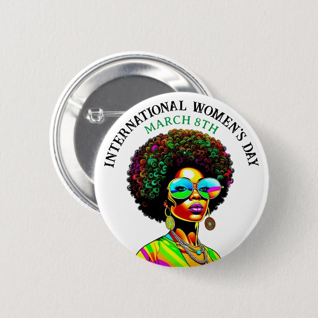 March 8th is International Women's Day Button (Front & Back)