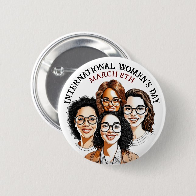 March 8th is International Women's Day Button (Front & Back)