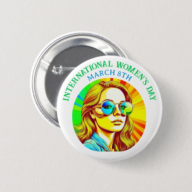 March 8th is International Women's Day Button (Front & Back)