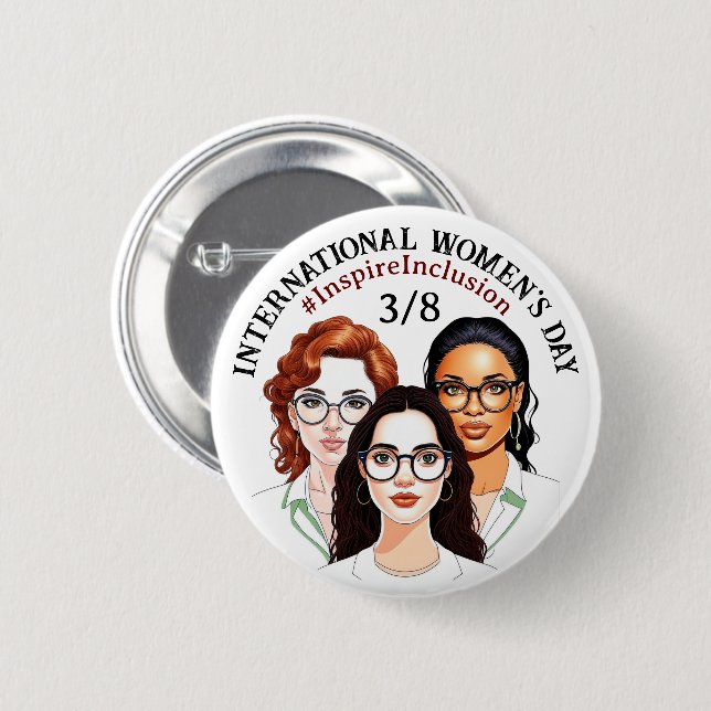 March 8th is International Women's Day Button (Front & Back)
