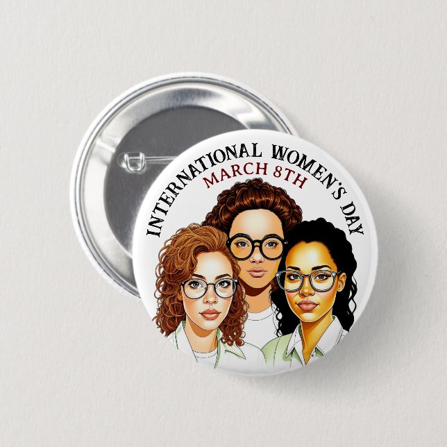 March 8th is International Women's Day Button (Front & Back)