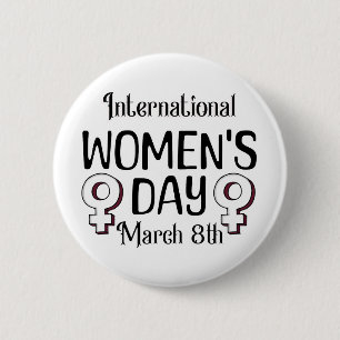 March 8th is International Women's Day IWD Button