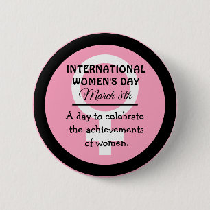 March 8th is International Women's Day Pink Button