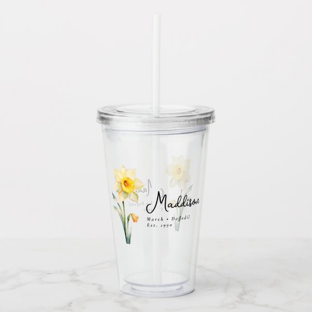 March Birth Month Flower Daffodil Personalized Acrylic Tumbler (Front)