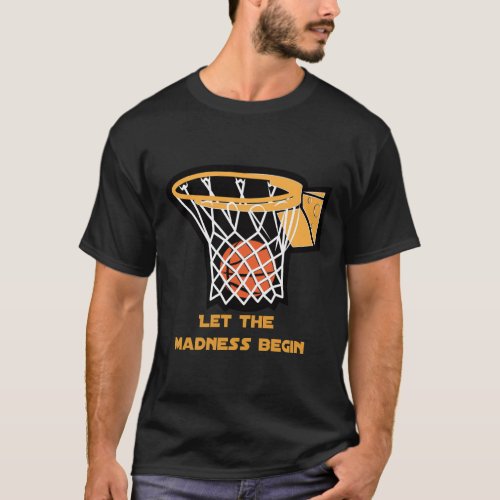 March college basketball tournament		 T_Shirt