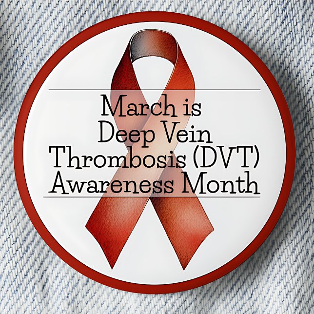 March Deep Vein Thrombosis (DVT) Awareness Month Button (March is Deep Vein Thrombosis (DVT) Awareness month. Red awareness ribbon.)