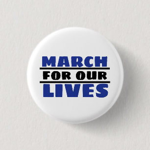 MARCH for our LIVES Button