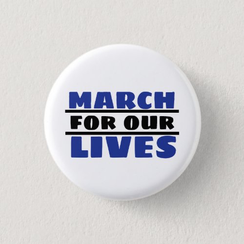 MARCH for our LIVES Button