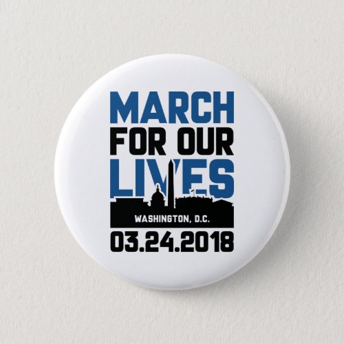 March For Our Lives Washington DC Button