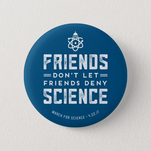 March for Science Dont Deny Science Button
