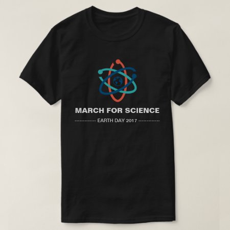 March For Science Earth Day 2017 T-shirt