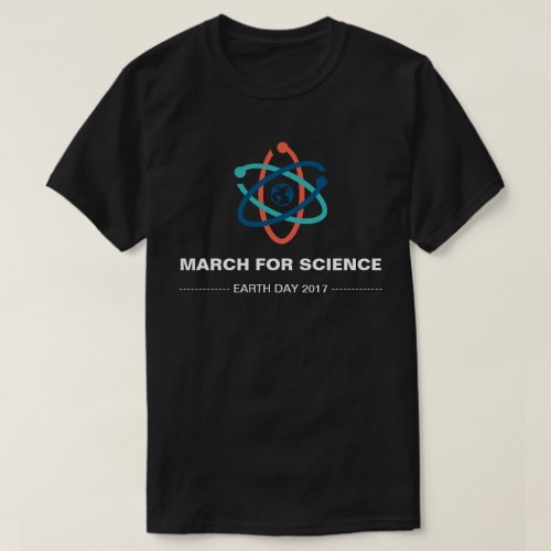 March For Science Earth Day 2017 T_Shirt