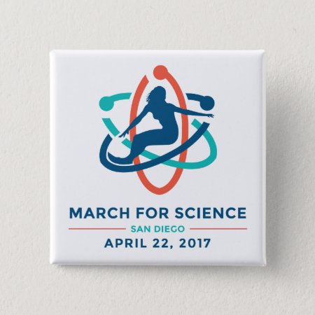 March For Science: San Diego - White Square Button