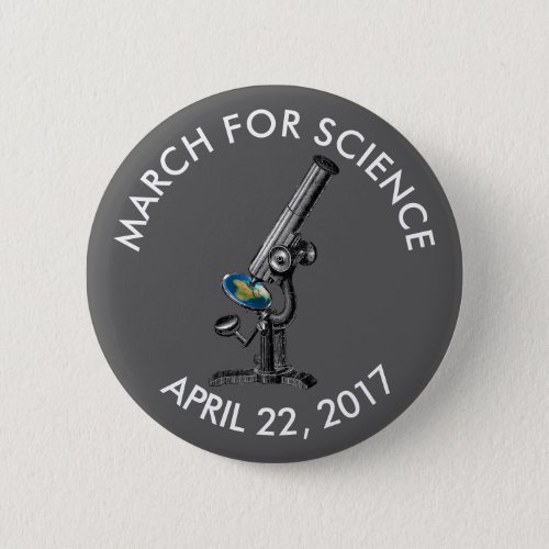 March For Science Vintage Microscope Unofficial Pinback Button