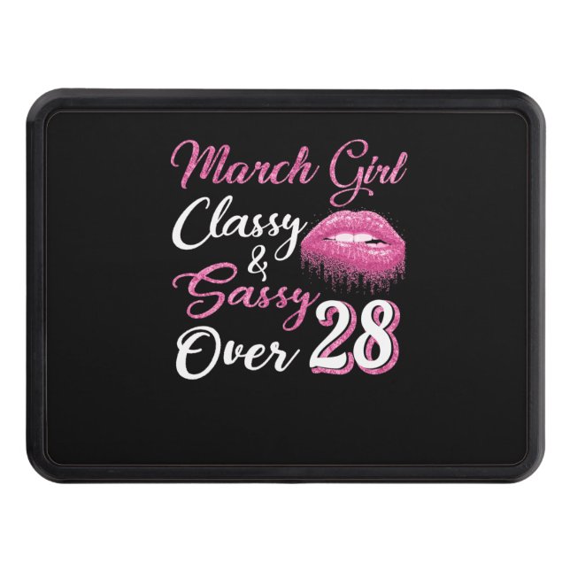 March Girl Classy&Sassy Over 28 Hitch Cover (Front)
