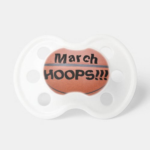 March HOOPS Basketball Pacifier