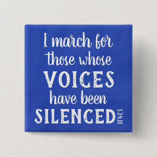 March: I march...pin Pinback Button