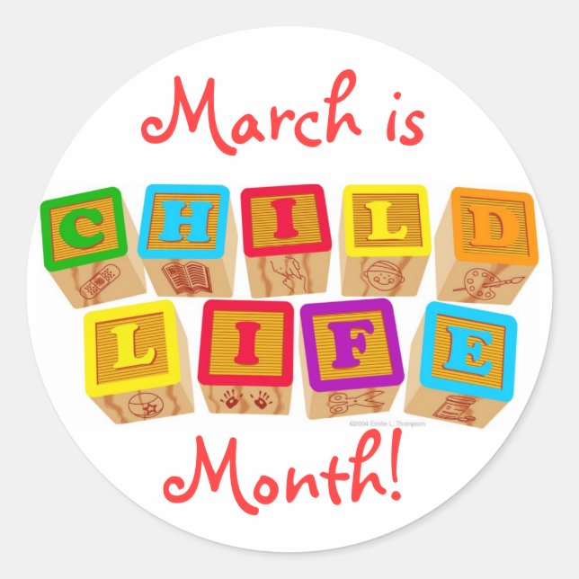 March is Child Life Month! stickers (Front)