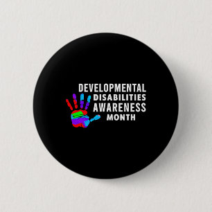 march Is Developmental Disabilities Awareness Mont Button