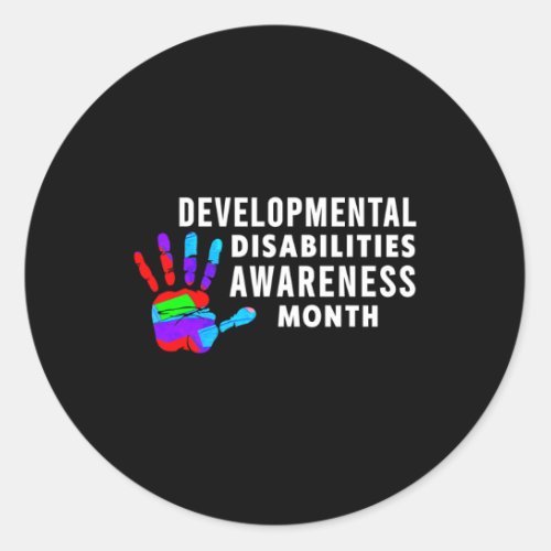 march Is Developmental Disabilities Awareness Mont Classic Round Sticker