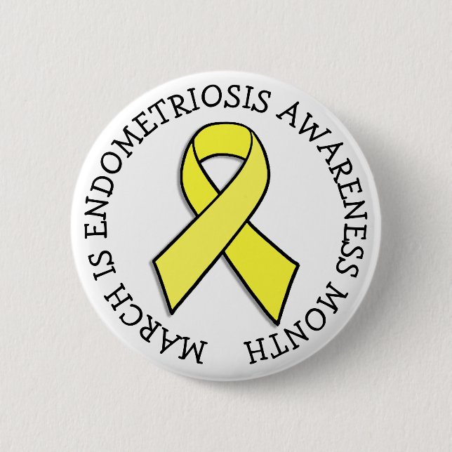 March is Endometriosis Month Button (Front)