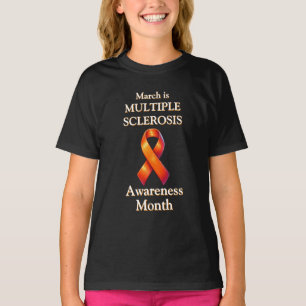 March is Multiple Sclerosis Awareness Month Ribbon T-Shirt
