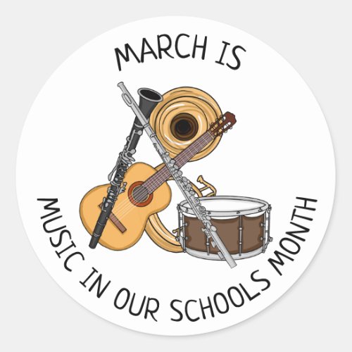 March is Music in our Schools Month   Classic Round Sticker
