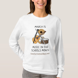 March is Music in our Schools Month   T-Shirt