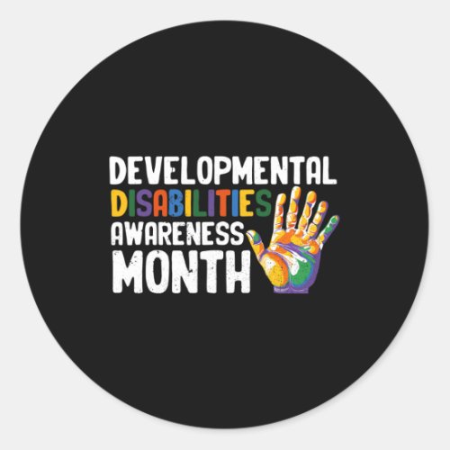 March Is National Developmental Disabilities Aware Classic Round Sticker