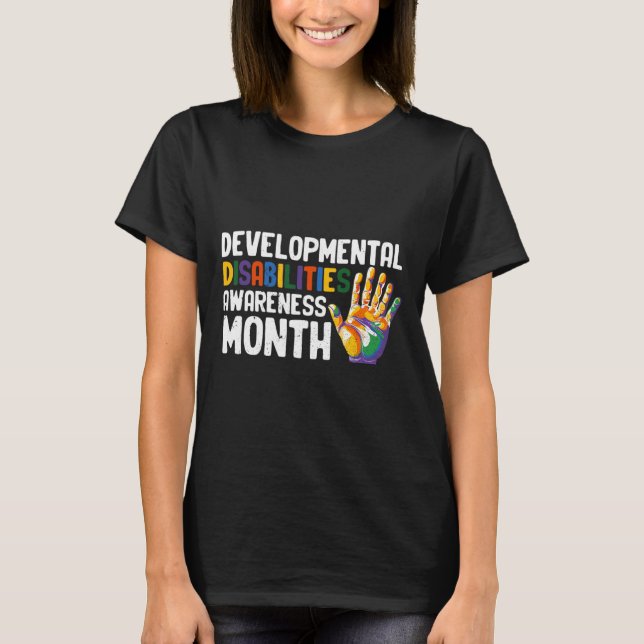 March Is National Developmental Disabilities Aware T-Shirt (Front)