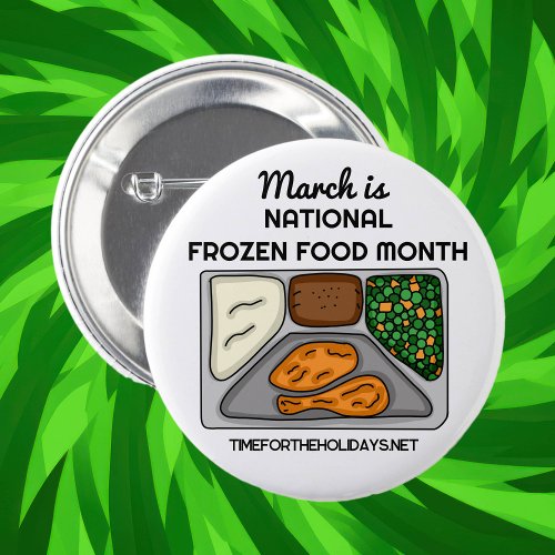 March is National Frozen Food Month Button